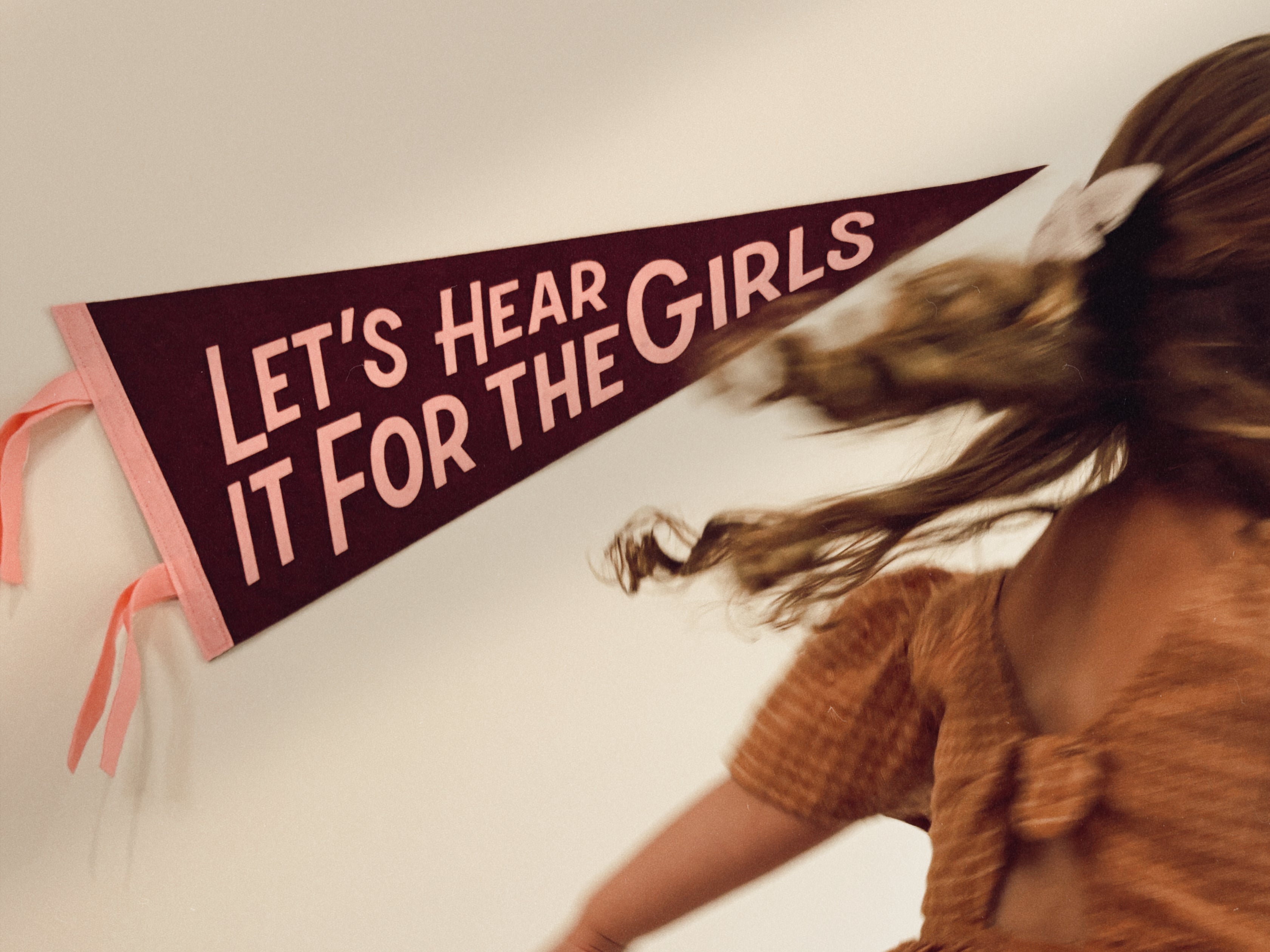 Let's Hear It For The Girls Pennant