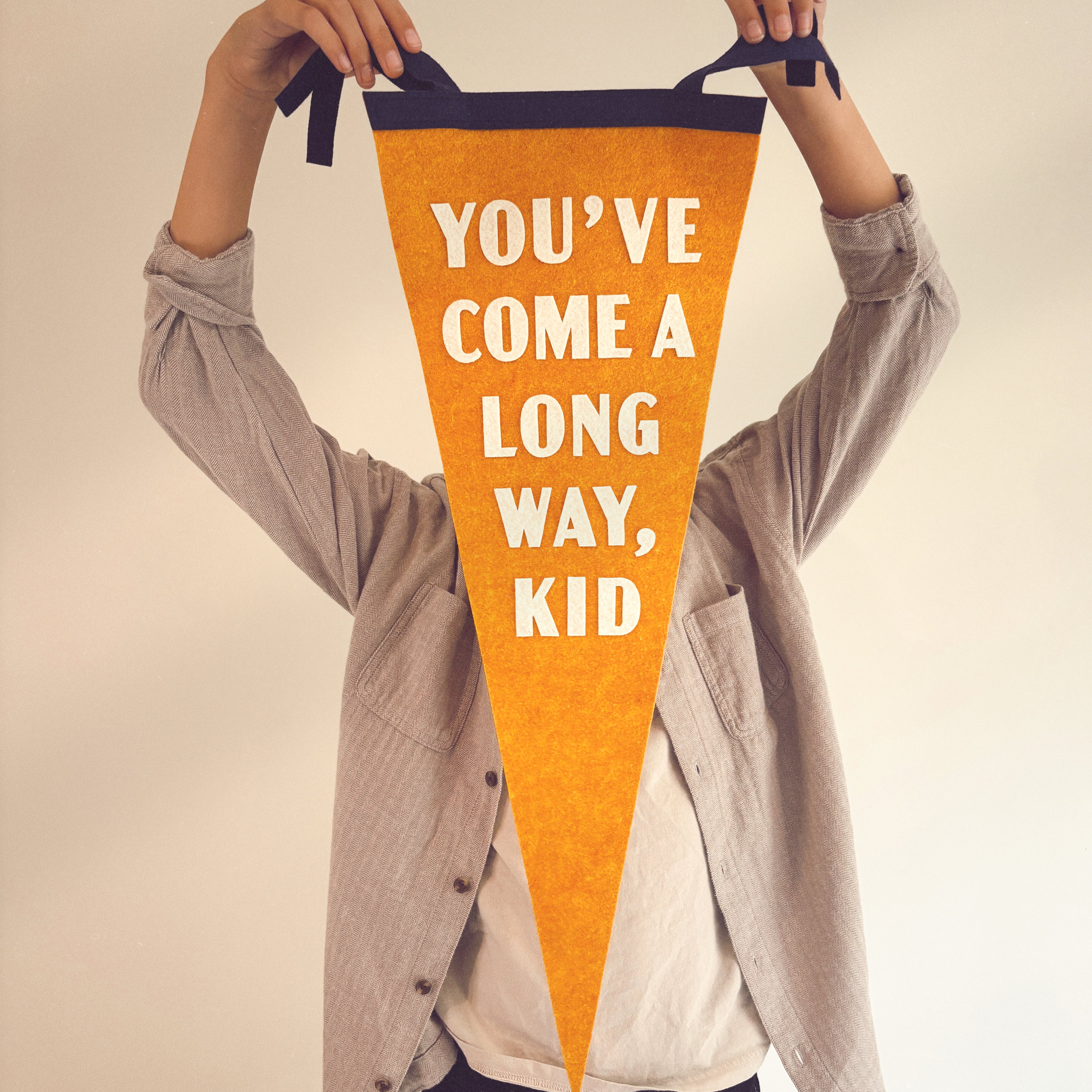 You've Come A Long Way Kid Pennant